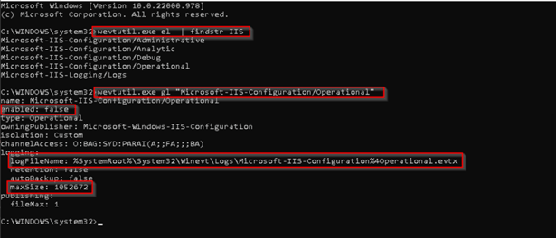 A screenshot of the Windows Terminal showing the results of running two commands. The first command run is "wevtutil.exe el | findstr IIS". The result shows a list of five additional logs available for IIS: Microsoft-IIS-Configuration/Administrative, Microsoft-IIS-Configuration/Analytic, Microsoft-IIS-Configuration/Debug, Microsoft-IIS-Configuration/Operational, and Microsoft-IIS-Logging/Logs. The second command run is "wevtutil.exe gl "Microsoft-IIS-Configuration/Operational". The results highlighted show that the selected log is not enabled, the logFileName is %SystemRoot%\System32\Winevt\Logs\Microsoft-IIS-Configuration%Operational.evtx, and the max size is 1052672 bytes.